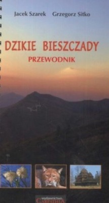 Dzikie Bieszczady Przewodnik