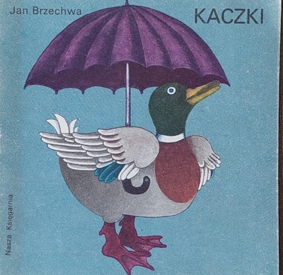 Jan Brzechwa - Kaczki