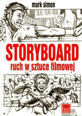 Storyboard ruch w sztuce filmowej Mark Simon