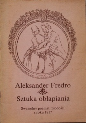 Aleksander Fredro - Sztuka obłapiania