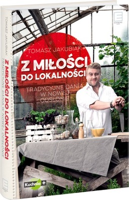 Z miłości do lokalności Tomasz Jakubiak