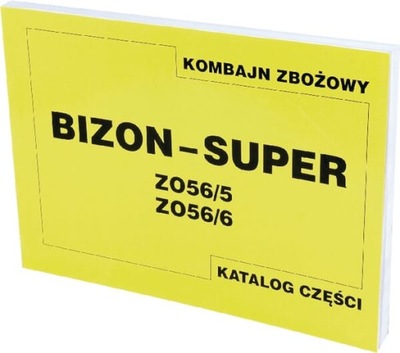 Katalog części Kombajn zbożowy do Bizon, Z-056