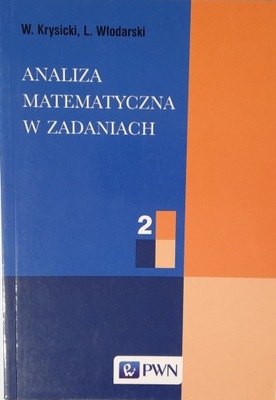 ANALIZA MATEMATYCZNA W ZADANIACH Krysicki