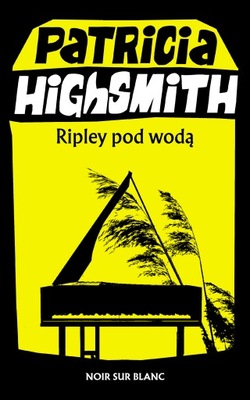 RIPLEY POD WODĄ Patricia Highsmith 2023