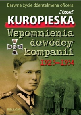 Wspomnienia dowódcy kompanii 1923-1934 Józef