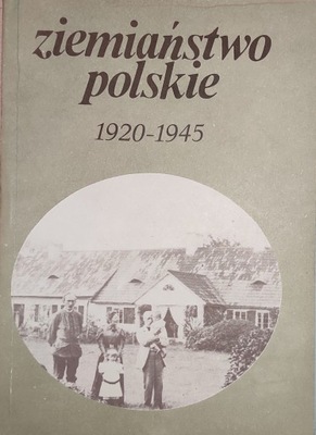 Ziemiaństwo polskie 1920-1945