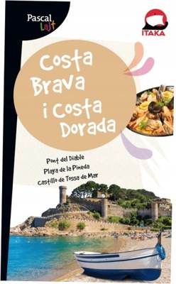 Costa Brava i Costa Dorada. Pascal Lajt. Jankowska