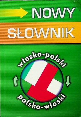 Nowy słownik włosko polski polsko włoski