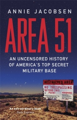 Area 51 : An Uncensored History of America's Top Secret Military Base/Annie