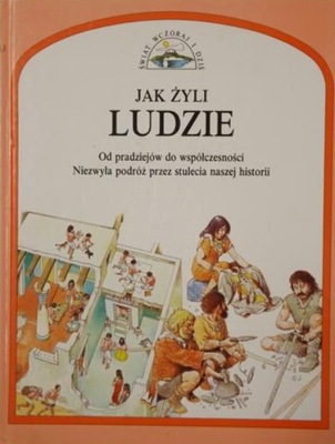 Jak żyli ludzie Od pradziejów do