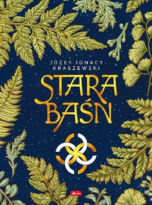 STARA BAŚŃ. ARCYDZIEŁA LITERATURY