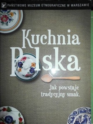 Kuchnia Polska. Jak - Mieroniuk Nikolska