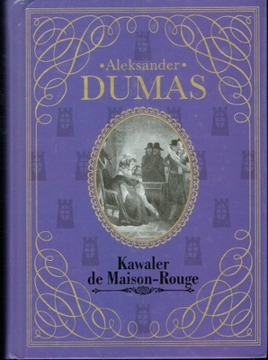 Kawaler de Maison- Rouge Dumas