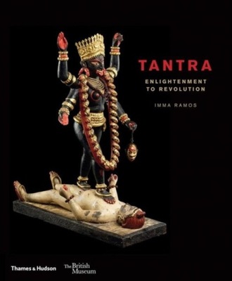 Tantra : enlightenment to revolution Imma Ramos