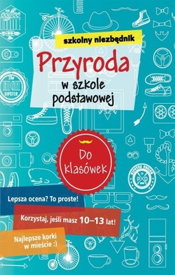 SZKOLNY NIEZBĘDNIK. PRZYRODA W SZKOLE PODST.