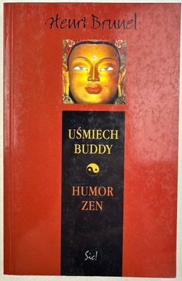 Uśmiech Buddy. Humor zen Henri Brunel