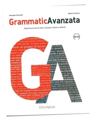 GRAMMATICA AVANZATA PODRĘCZNIK B2+/C2 LA GRASSA MATTEO