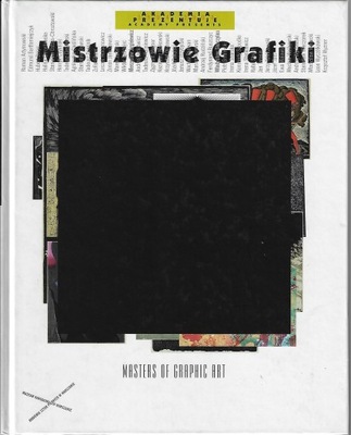 MISTRZOWIE GRAFIKI Masters of Graghic Art