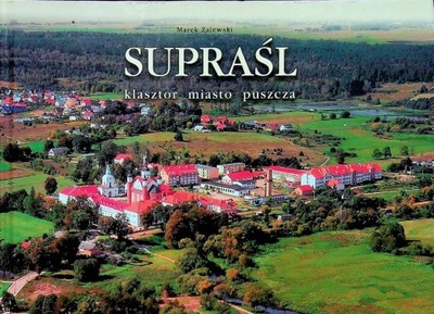 Supraśl Klasztor miasto puszcza
