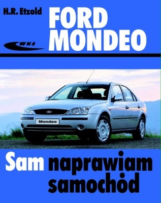 FORD Mondeo 2000-2007 instrukcja Sam naprawiam 24h