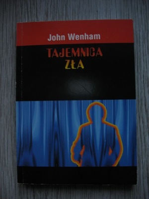 Tajemnica zła John Wenham