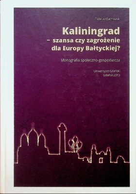 Kaliningrad szansa czy zagrożenie dla Europy