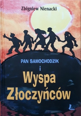 PAN SAMOCHODZIK I WYSPA ZŁOCZYŃCÓW - Z. NIENACKI