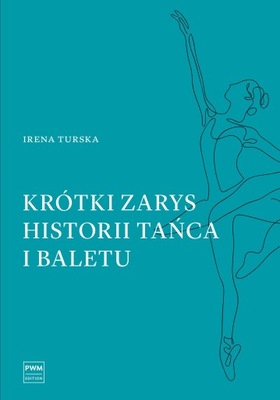 Krótki zarys historii tańca i baletu