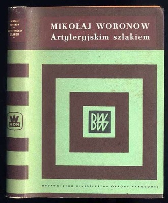 Woronow M. Artyleryjskim szlakiem 1966