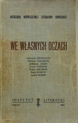 WE WŁASNYCH OCZACH Antologia współczesnej literatury sowieckiej Paryż 1963