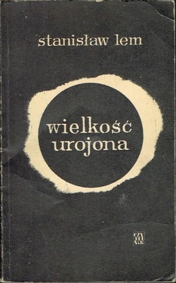 Wielkość urojona Stanisław Lem