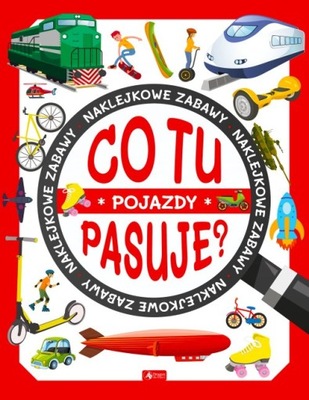 Co tu pasuje? Naklejkowe zabawy. Pojazdy