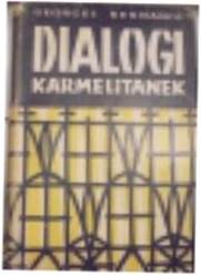 Dialogi Karmelitanek - G Bernanos