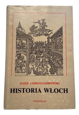 Historia Włoch Józef Andrzej Gierowski