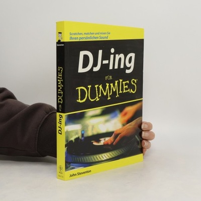 DJ-ing für Dummies | John Steventon