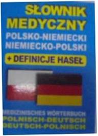 Słownik medyczny polsko-niemiecki niemiecko-polski