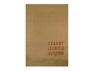 Skarby Leśnych Odstępów - W Grochowski