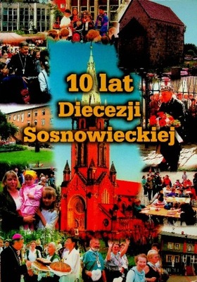 10 lat diecezji sosnowieckiej