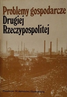 Problemy gospodarcze Drugiej Rzeczypospolitej SPK
