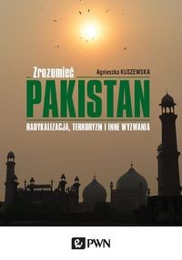 ZROZUMIEĆ PAKISTAN AGNIESZKA KUSZEWSKA