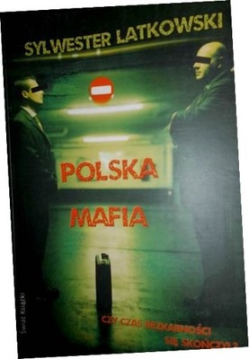 Polska mafia. - S. Latkowski