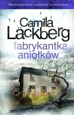 FABRYKANTKA ANIOŁKÓW Camilla Lackberg