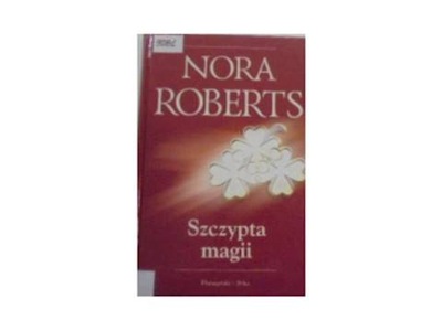 Szczypta magii - Nora Roberts