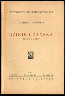 Piwarski K.: Dzieje Gdańska w zarysie 1946