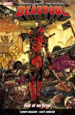 Deadpool: World's Greatest Vol. 2: End Of An Error / Gerry Duggan