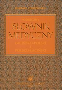 Podręczny słownik medyczny łacińsko-polski pol-łac