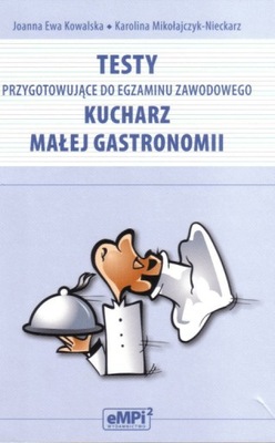 Testy przygotowujące do egzaminu zawodow. kucharz