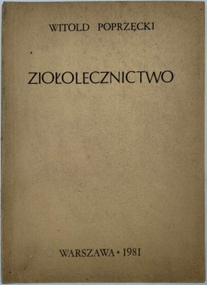 Witold Poprzęcki - Ziołolecznictwo