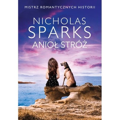 Anioł Stróż Nicholas Sparks