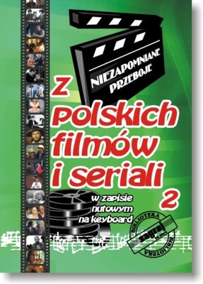 Książka Niezapomniane Przeboje z Polskich Filmów i